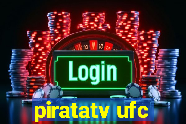 piratatv ufc